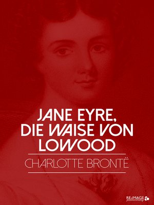 cover image of Jane Eyre, die Waise von Lowood